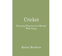 Cricket: Boosting Physical and Mental Well-being