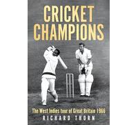 Cricket Champions: The West Indies tour of Great Britain 1966