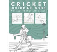 Cricket Coloring Book: Colouring Pages For Kids, Boys And Girls:Funny Gifts For Cricket Lovers