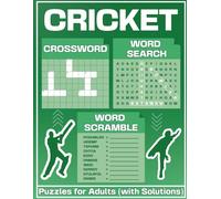 Cricket Crossword, Word Search, Word Scramble Puzzle Book: 50 Cricket-Themed Brain Teasers with Solutions for Adult Fans, Players, Coaches