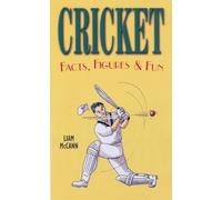 Cricket: Facts, Figures & Fun