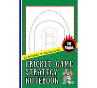 Cricket Game Strategy Notebook: 54 Match Plans & Field Diagrams | The All-in-One Coaching Playbook for Batting, Bowling & Fielding | 110 Pages of ... Inches) | For Coaches, Players & Analysts