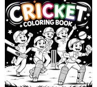 Cricket Heroes: A Cricket Coloring Book for Young Cricketers: A Fun Cricket Coloring Book for Kids - Explore the Joy of Cricket with this Exciting Cricket Coloring Book!