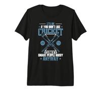 Cricket is a Smart People Hobby Sport Premium T-Shirt