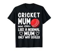 Cricket Mum Definition Normal Only Cooler Cricket Mum Gifts T-Shirt