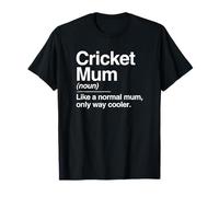 Cricket Mum Definition Normal Only Cooler Sports T-Shirt