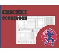 Cricket Scorebook: Designed for the cricket enthusiast or just a fan of beautiful things,score book with 120 pages 8.25"x6".