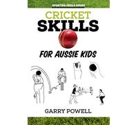 Cricket Skills for Aussie Kids
