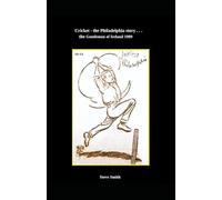Cricket - the Philadelphia story . . . the Gentlemen of Ireland 1909