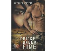 Cricket Under Fire: 1 (A Warrior's Passion)