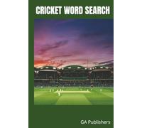 Cricket Word Search: 100 Puzzles Covering 1,000 Cricketing Terms | 6 x 9 inches, 125 Pages | Great for Cricket Fans, Enthusiasts & Beginners the World Over! | Great Gift for any Occasion!