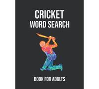 Cricket Word Search Book for Adults: Cricket Word Find Puzzle Book for Adults and Teens with Solutions | Perfect Gift for All Cricket Fans