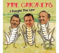 The Crickets - I Fought The Law