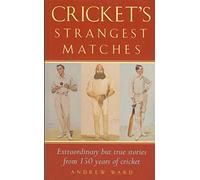 Cricket's Strangest Matches