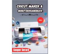 Cricut Maker 4 Benutzerhandbuch 2026