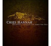 Cries Hannah - Beloved I Caught You When You Fell