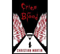 Cries of Blood: 1 (Cries Series)