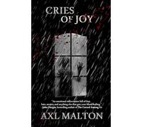 Cries of Joy: Evil Will Always Find a Way