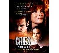 Cries Unheard: The Donna Yaklich Story
