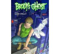 Crilley, Mark - Brody's Ghost Volume 3