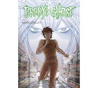 Crilley, Mark - Brody's Ghost Volume 5