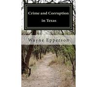 Crime and Corruption in Texas