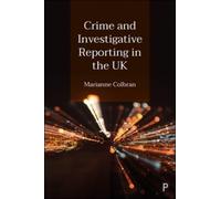 Crime and Investigative Reporting in the UK