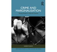 Crime and Marginalisation : Young People in World Cinema