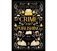 Crime and Publishing: Luxe paperback edition: 8 (Nevermore Bookshop Mysteries)