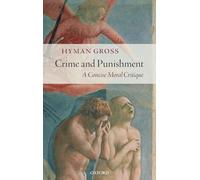 Crime and Punishment – A Concise Moral Critique – Oxford University Press