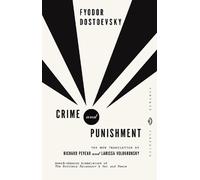 Crime and Punishment: A Novel in Six Parts with Epilogue by Fyodor Dostoevsky (E