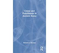 Crime and Punishment in Ancient Rome