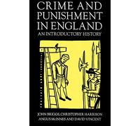 Crime and Punishment in England, 1100-1990: An Introductory History