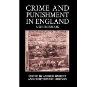 Crime and Punishment in England: A Sourcebook