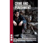 Crime and Punishment (NHB Modern Plays): (Stage Version)