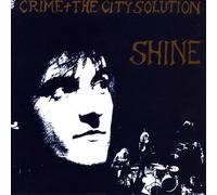 Crime & the City Solution - Shine (Limited Gold Vinyl) [VINYL]
