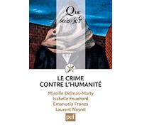 Crime contre l'humanite (2ed) qsj 3863 (Le) (QUE SAIS-JE ?)