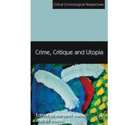 Crime, Critique and Utopia
