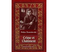 Crime et Châtiment Collection de classiques russes Édition intégrale