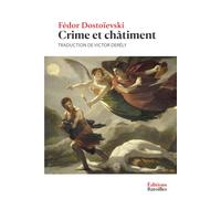 Crime et châtiment: Édition annotée incluant une biographie et un contexte historique