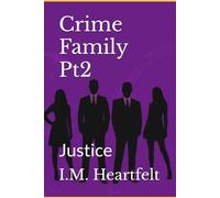 Crime Family Pt2: Justice: 2