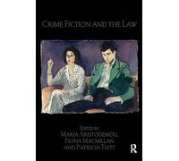 Crime Fiction and the Law (Birkbeck Law Press)