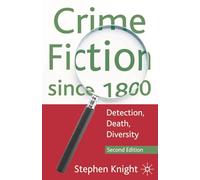 Crime Fiction since 1800: Detection, Death, Diversity