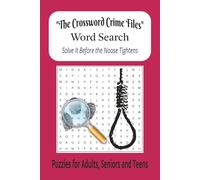 Crime Files Word Search Puzzle Book: Crime, Mystery, Motive and more - 6x9 inches, 110 pages - 50+ Puzzles