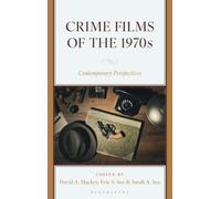 Crime Films of the 1970s : Contemporary Perspectives
