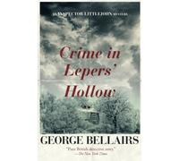 Crime in Lepers' Hollow (The Inspector Littlejohn Mysteries)