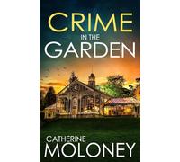 Crime in the Garden: An utterly enthralling British mystery: 23 (Detective Markham Mystery)