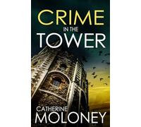 Crime in the Tower: a fiercely addictive British mystery: 22 (Detective Markham Mystery)