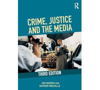 Crime, Justice and the Media