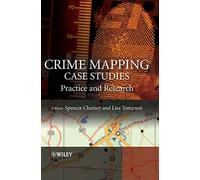 Crime Mapping Case Studies: Practice and Research